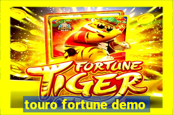 touro fortune demo